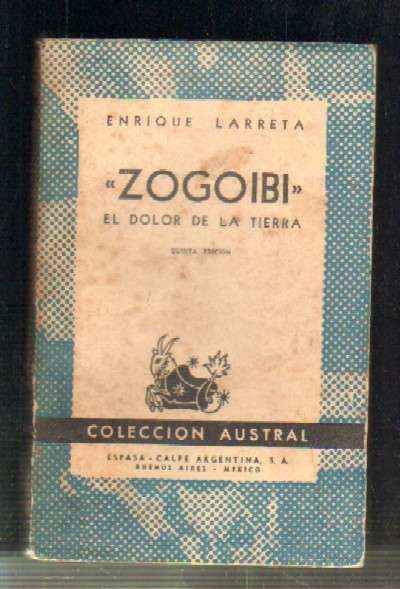 ZOGOIBI. EL DOLOR DE LA TIERRA.