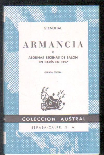ARMANCIA O ALGUNAS ESCENAS DE SALON EN PARIS EN 1827.