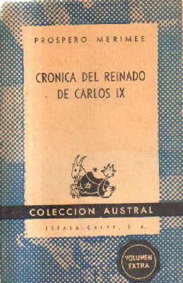 CRONICA DEL REINADO DE CARLOS IX. PROSPERO MERIMEE.
