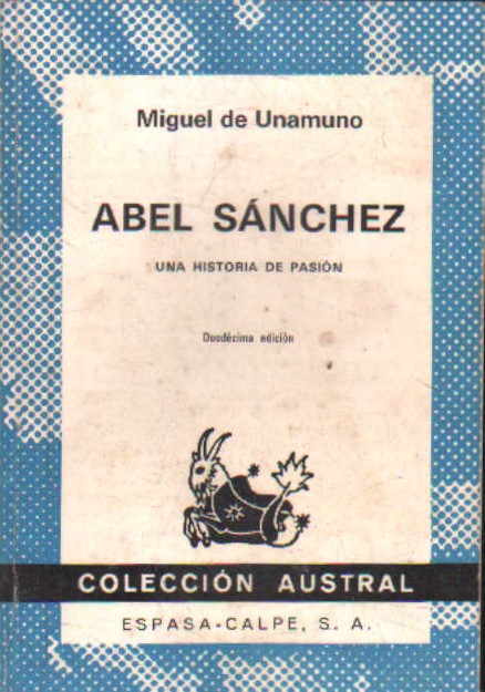 ABEL SÁNCHEZ, UNA HISTORIA DE PASIÓN