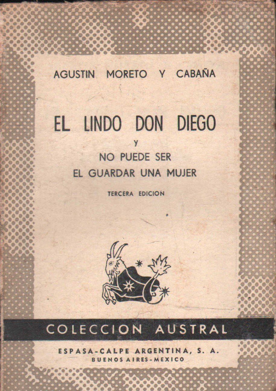 EL LINDO DON DIEGO Y NO PUEDE SER EL GUARDAR UNA MUJER. Nº119.