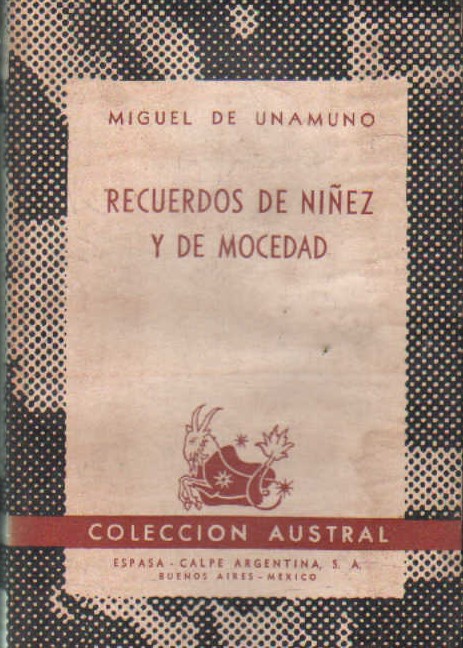 RECUERDOS DE NIÑEZ Y MOCEDAD