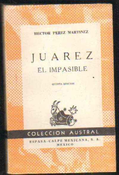 JUAREZ EL IMPASIBLE
