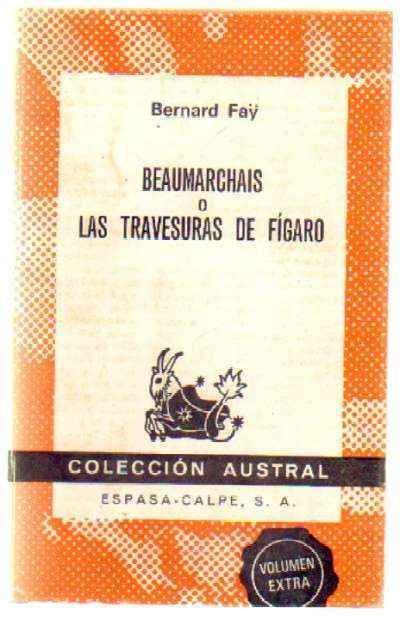 BEAUMARCHAIS O LAS TRAVESURAS DE FIGARO