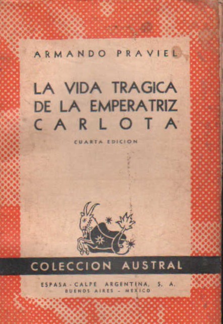 LA VIDA TRÁGICA DE LA EMPERATRIZ CARLOTA