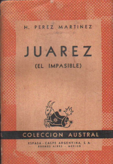 JUÁREZ (EL IMPASIBLE)