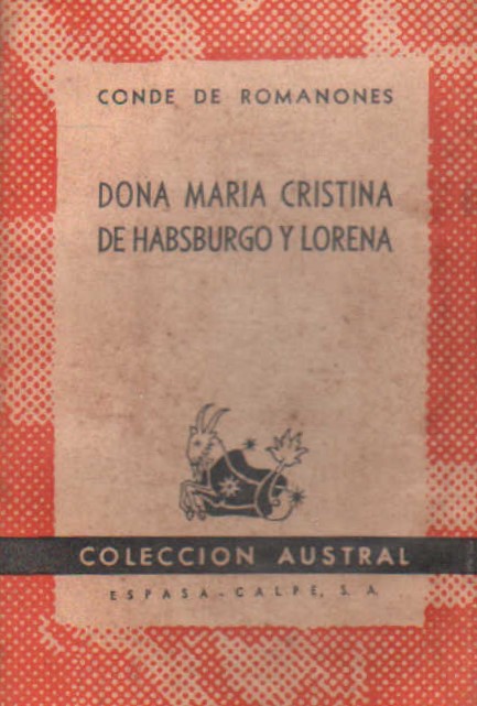 DOÑA MARÍA CRISTINA DE HABSBURGO Y LORENA