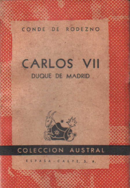 CARLOS VII DUQUE DE MADRID