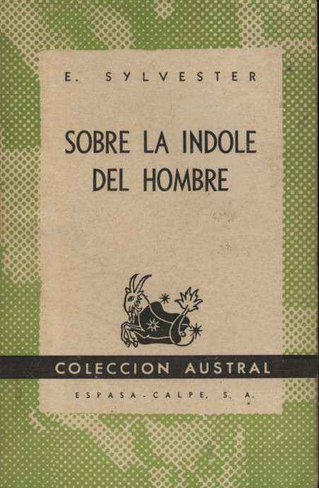 SOBRE LA INDOLE DEL HOMBRE