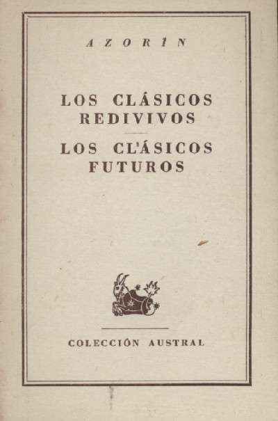 LOS CLASICOS REDIVIVOS. LOS CLASICOS FUTUROS