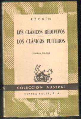 LOS CLÁSICOS REDIVIVOS. LOS CLÁSICOS FUTUROS