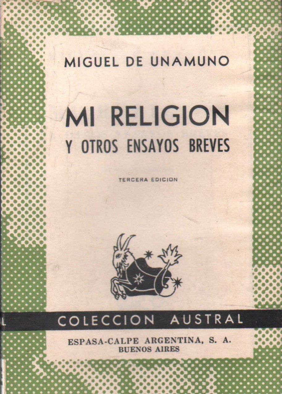MI RELIGION Y OTROS ENSAYOS BREVES. Nº299.
