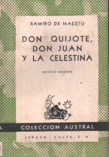 DON QUIJOTE, DON JUAN Y LA CELESTINA
