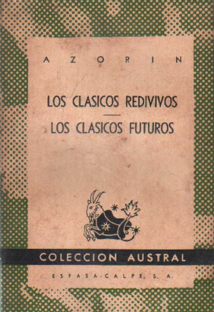 LOS CLÁSICOS REDIVIVOS. LOS CLÁSICOS FUTUROS