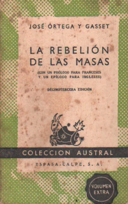 LA REBELIÓN DE LAS MASAS