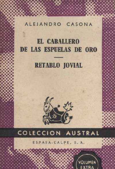 EL CABALLERO DE LAS ESPUELAS DE ORO / RETABLO JOVIAL