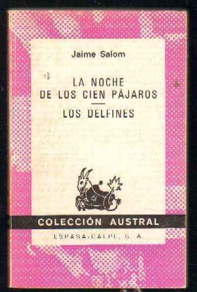 LA NOCHE DE LOS CIEN PAJAROS - LOS DELFINES