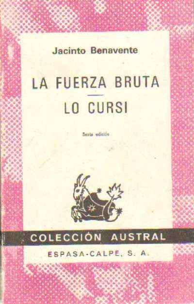 LA FUERZA BRUTA / LO CURSI