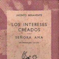 LOS INTERESES CREADOS / SEÑORA AMA