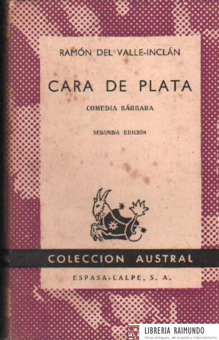 CARA DE PLATA. COMEDIA BÁRBARA