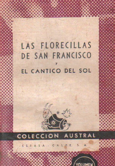LAS FLORECILLAS DE SAN FRANCISCO Y EL CANTICO DEL SOL