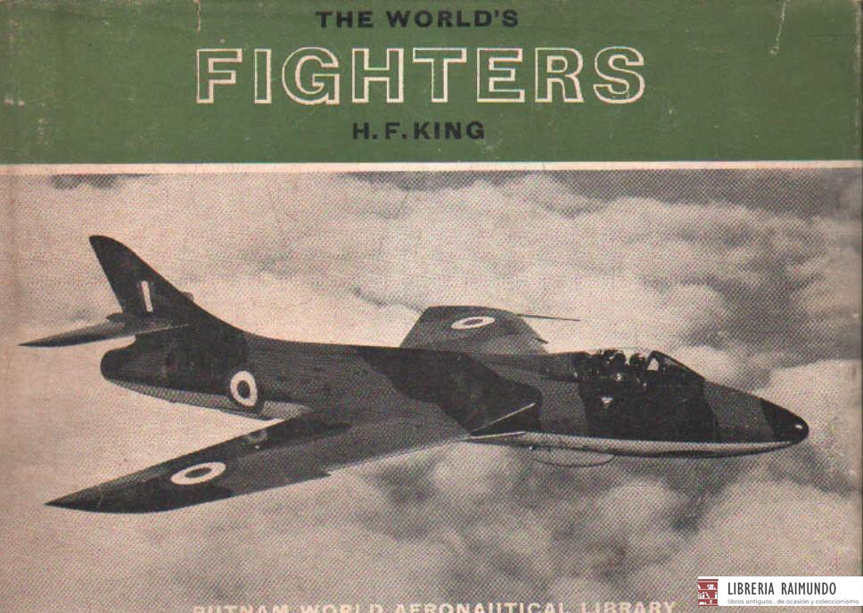 THE WORLD'S FIGHTERS. PUTNAM WORLD AERONAUTICAL LIBRARY