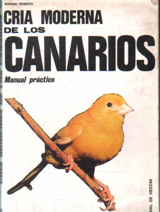 CRIA MODERNA DE LOS CANARIOS