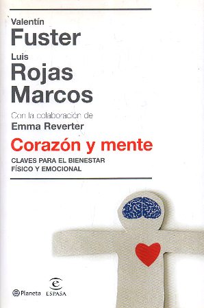 CORAZON Y MENTE (CLAVES PARA EL BIENESTAR FISICO Y EMOCIONAL)