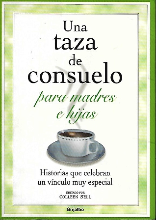 UNA TAZA DE CONSUELO PARA MADRES E HIJAS