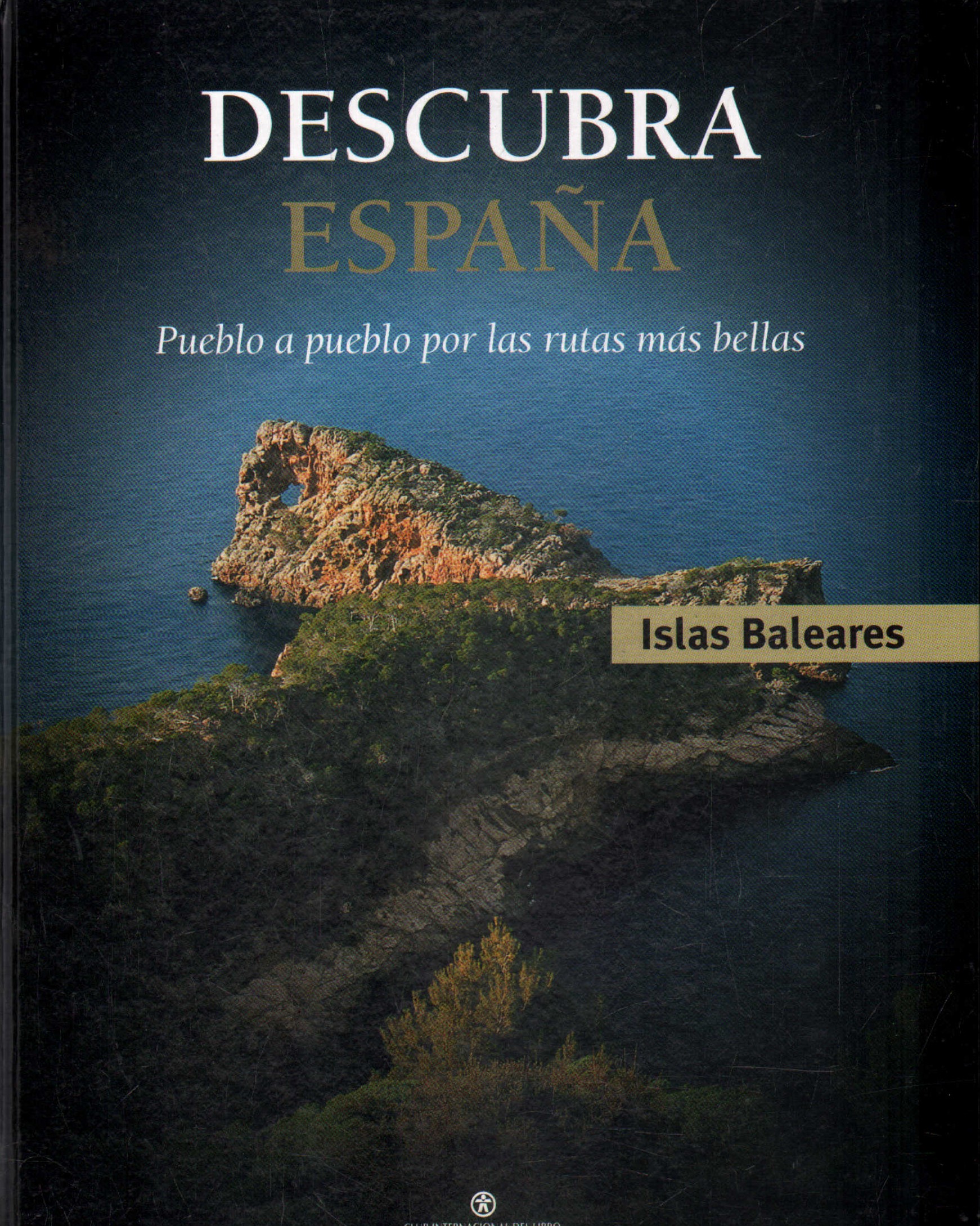 DESCUBRA ESPAÑA: ISLAS BALEARES