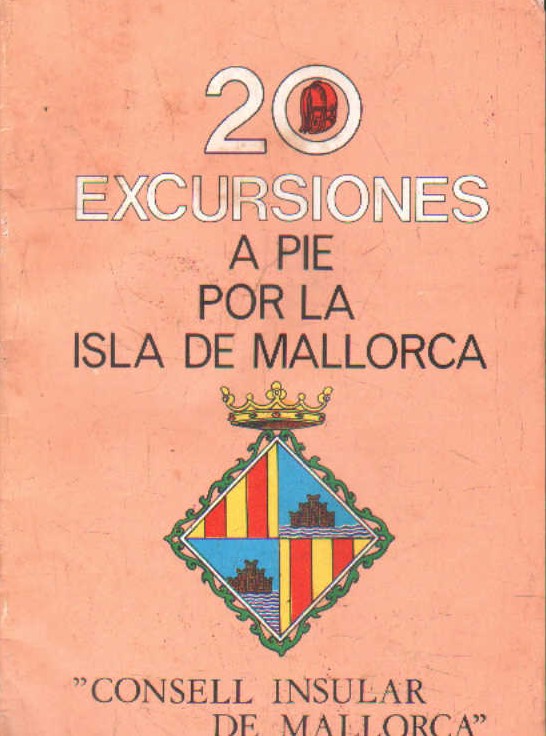 20 EXCURSIONES A PIE POR LA ISLA DE MALLORCA