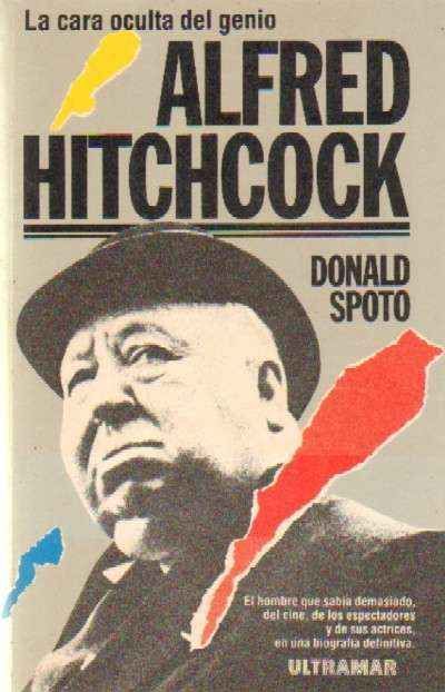 ALFRED HITCHCOCK. LA CARA OCULTA DEL GENIO