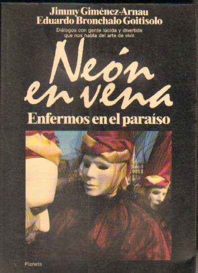 NEON EN VENA. ENFERMOS EN EL PARAISO