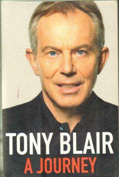 TONY BLAIR. A JOURNEY