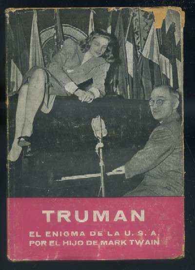 TRUMAN. EL HOMBRE DE MISSOURI.