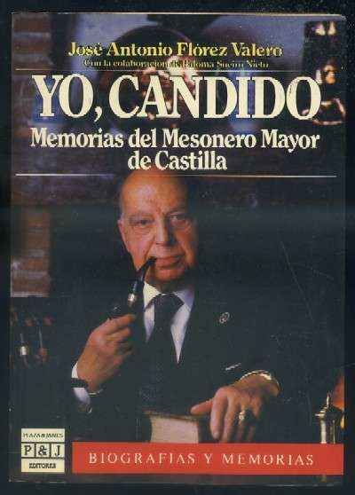 YO, CANDIDO. MEMORIAS DEL MESONERO MAYOR DE CASTILLA.
