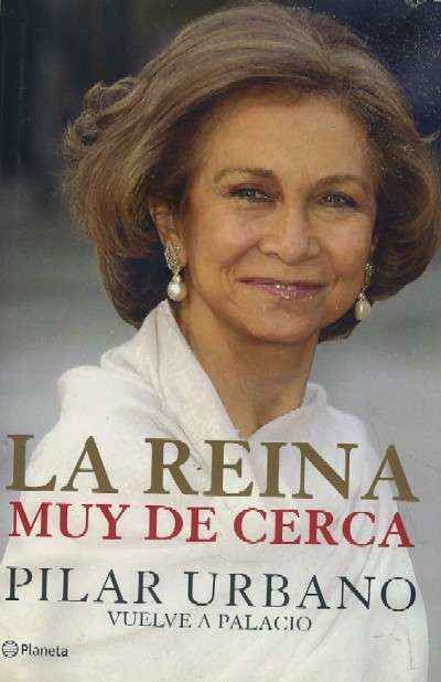 LA REINA MUY DE CERCA.