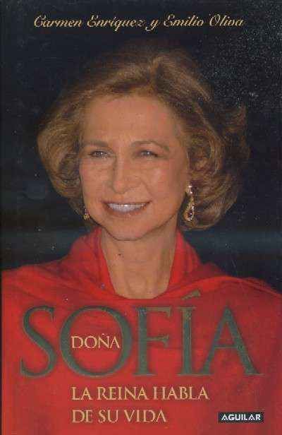 DOÑA SOFIA. LA REINA HABLA DE SU VIDA.