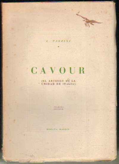 CAVOUR ( EL ARTIFICE DE LA UNIDAD DE ITALIA )