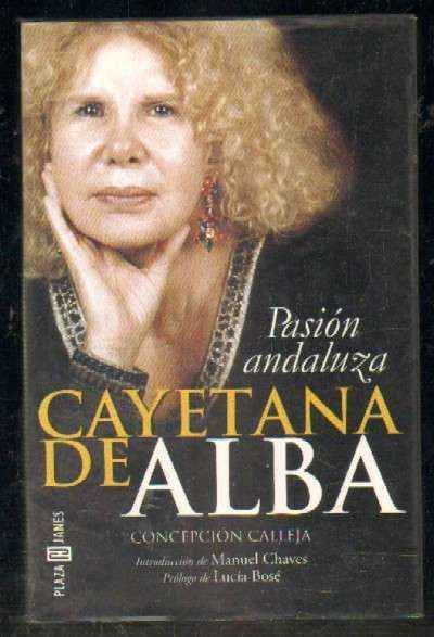 CAYETANA DE ALBA. PASIÓN ANDALUZA