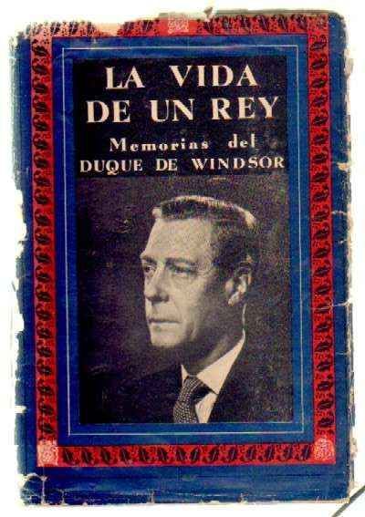 DUQUE DE WINDSOR. LA VIDA DE UN REY