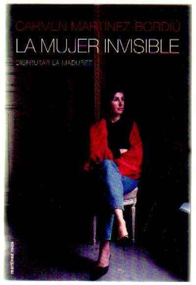 LA MUJER INVISIBLE. DISFRUTAR LA MADUREZ