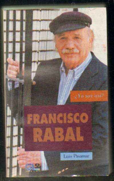 FRANCISCO RABAL. ¿YO SOY ASÍ?