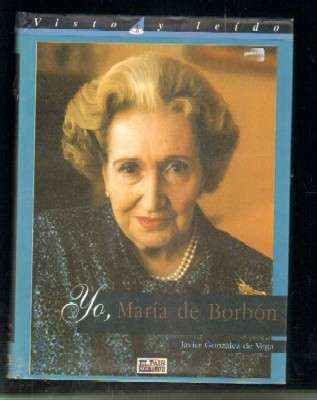 YO, MARIA DE BORBON.