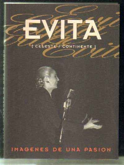 EVITA. IMÁGENES DE UNA PASION.
