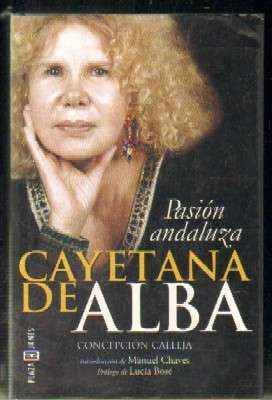 CAYETANA DE ALBA. PASIÓN ANDALUZA