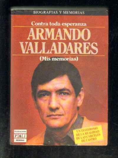 CONTRA TODA ESPERANZA. MIS MEMORIAS.
