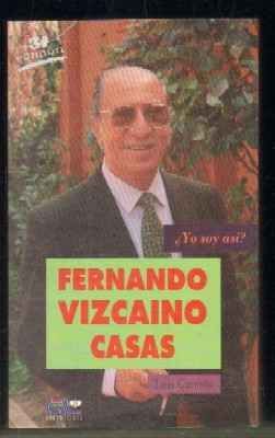 ¿YO SOY ASÍ? FERNANDO VIZCAÍNO CASAS
