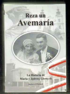 REZA UN AVEMARÍA. LA HISTORIA DE MARÍA Y JEDRZEJ GIERTYCH