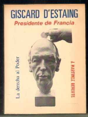 GISCARD D'ESTAING. PRESIDENTE DE FRANCIA